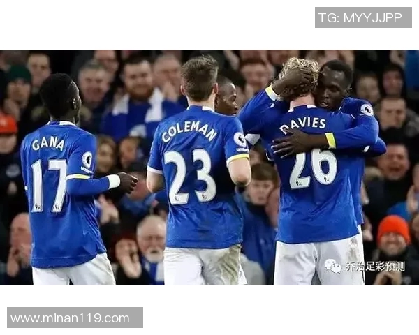 埃弗顿与斯海杜克比赛前瞻及胜负预测分析详解 埃弗顿与斯海杜克比赛前瞻及胜负预测分析详解