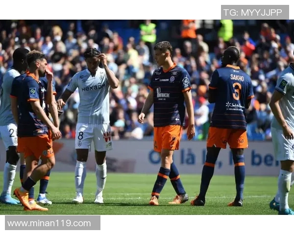 南特与蒙特利安的对决:一场不可错过的精彩较量与战术博弈 南特与蒙特利安的对决:一场不可错过的精彩较量与战术博弈